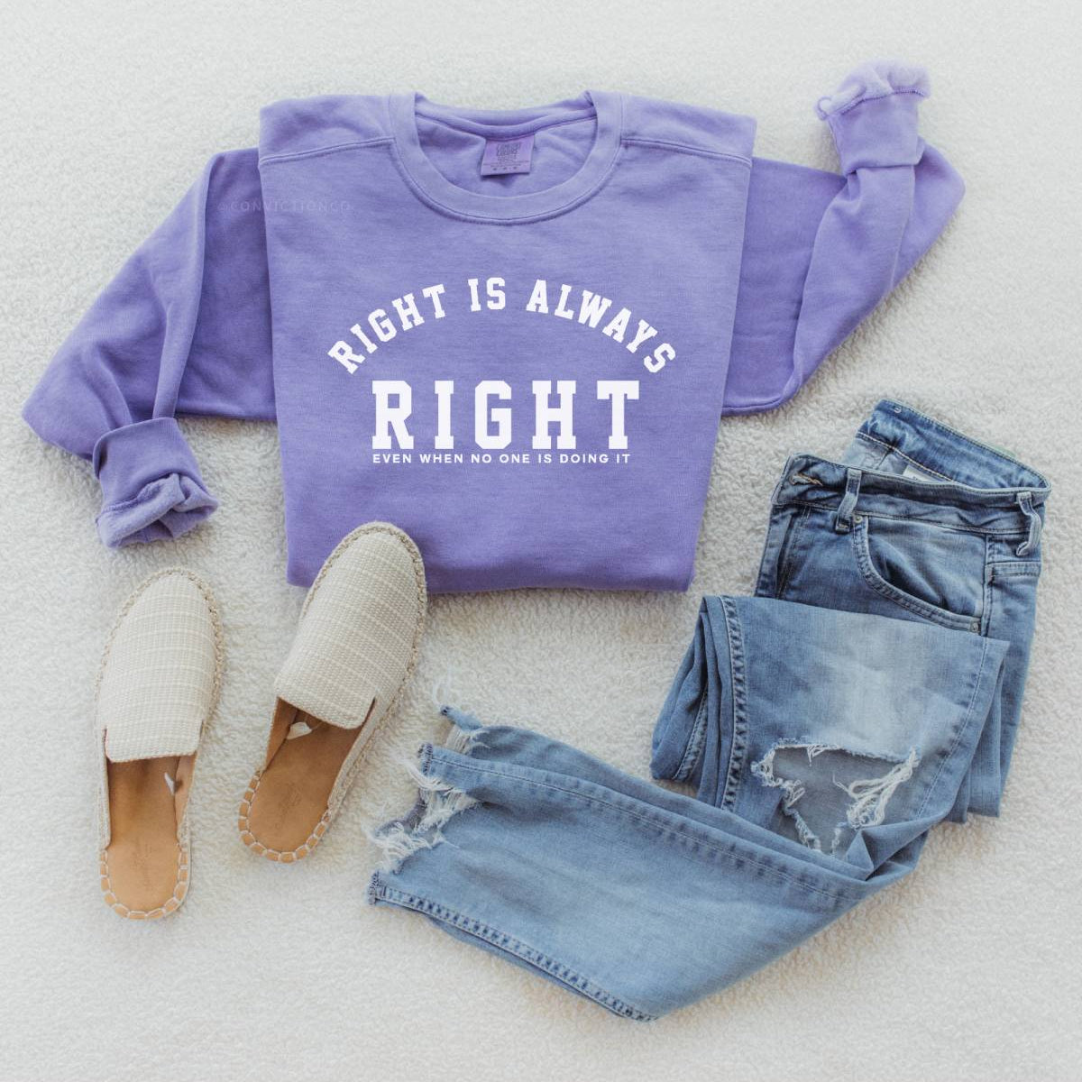 Right is Always Right Unisex Crewneck Sweatshirt (with Back Detail)