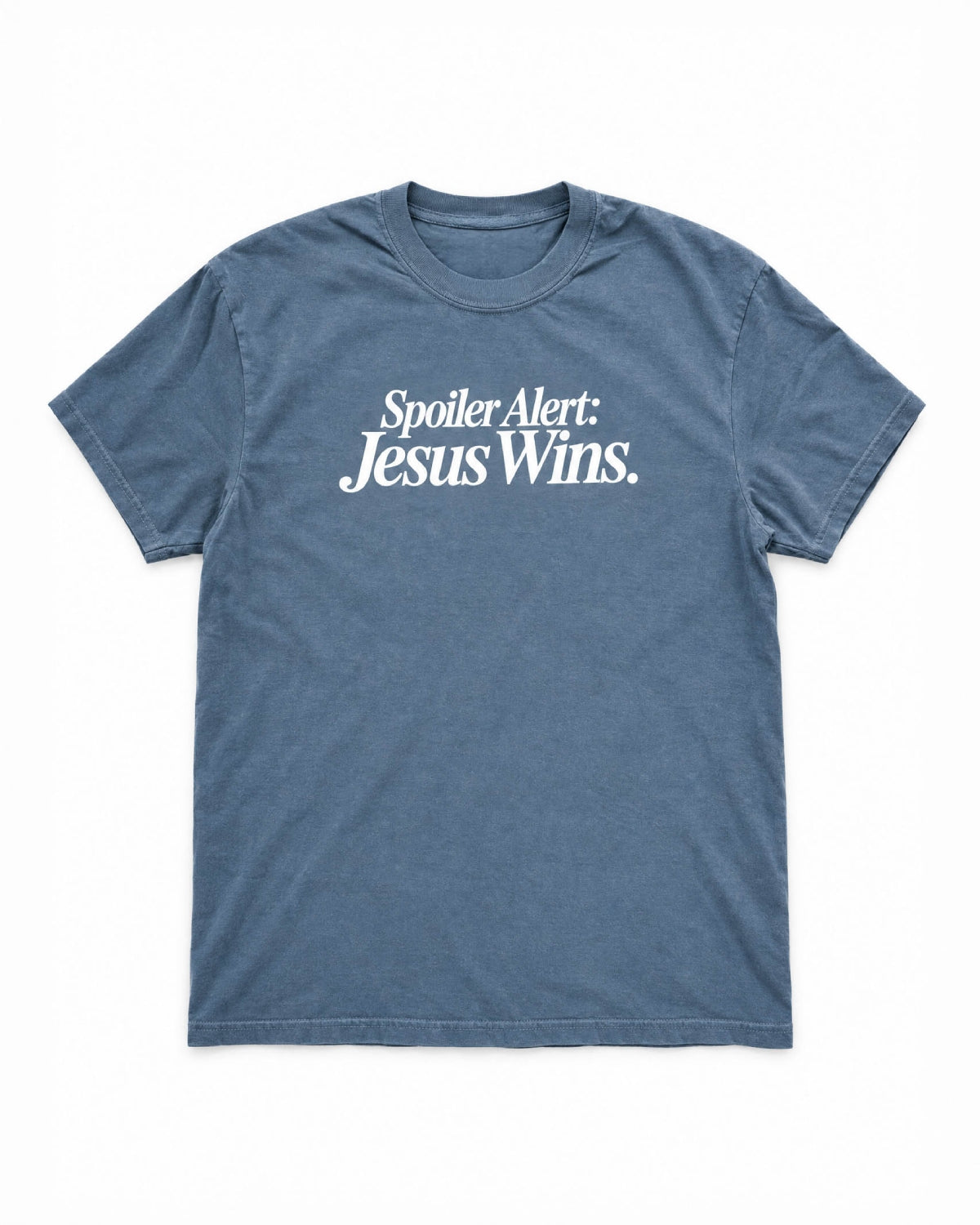 Spoiler Alert: Jesus Wins T-shirt