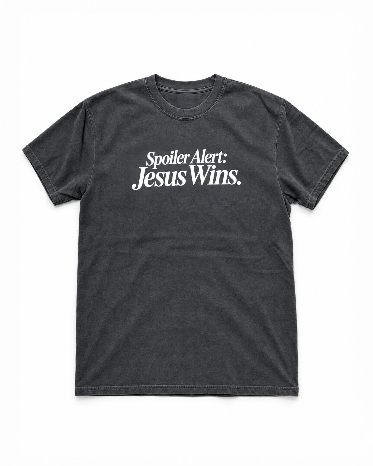 Spoiler Alert: Jesus Wins T-shirt